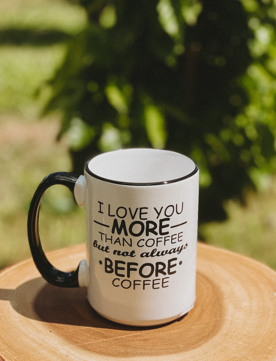 Funny Saying Mugs – Green World Coffee Farm